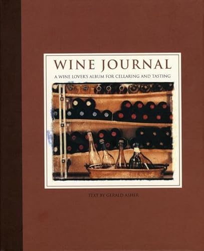 Imagen de archivo de Wine Journal: A Wine Lover's Album for Cellaring and Tasting a la venta por Wonder Book