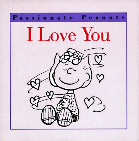9780002251532: I Love You! (Passionate Peanuts)