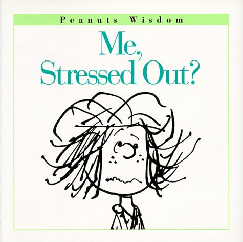 Beispielbild fr Me, Stressed Out? (Peanuts Wisdom) zum Verkauf von Wonder Book