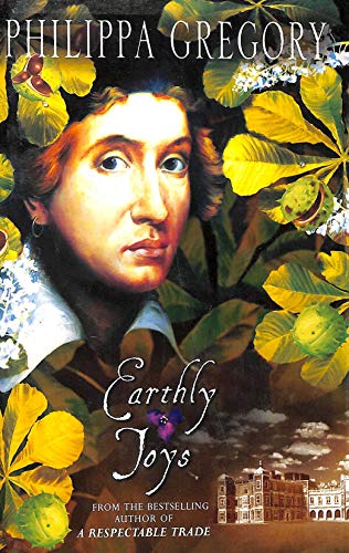 9780002253178: Earthly Joys: A gripping historical novel from the No. 1 Sunday Times bestselling author