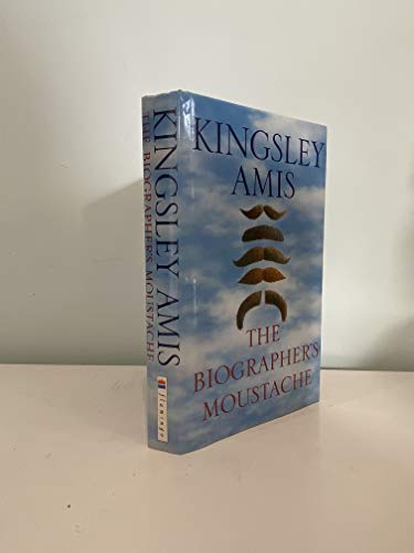 Stock image for The Biographer's Moustache for sale by Lowry's Books