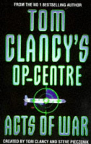 9780002254502: Acts of War: Book 4 (Tom Clancy’s Op-Centre)