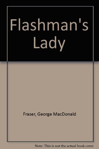 Flashman's Lady (9780002254762) by George MacDonald Fraser