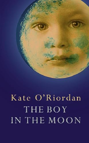 The boy in the moon (9780002255554) by Kate O'Riordan