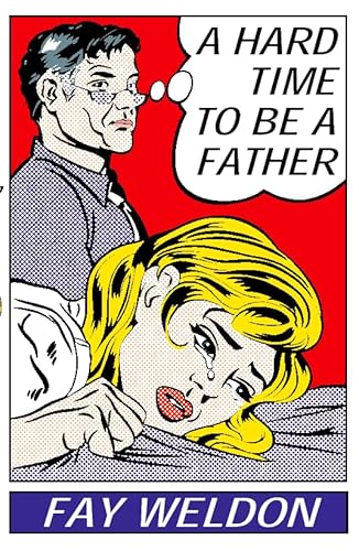 Stock image for A Hard Time to Be a Father : Stories for sale by Black Cat Bookshop P.B.F.A