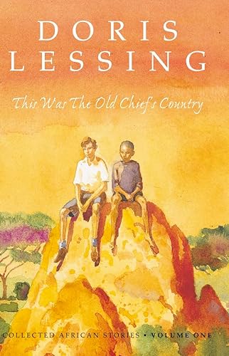9780002257053: This Was the Old Chief’s Country: Collected African Stories Volume One: v. 1