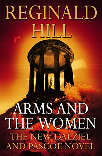 Imagen de archivo de Arms and the Woman: The New Dalziel and Pascoe Novel a la venta por PsychoBabel & Skoob Books