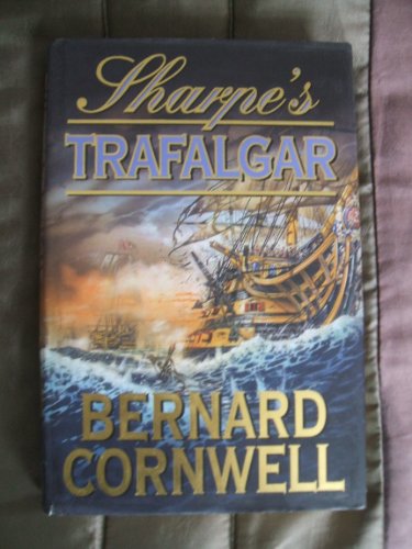 9780002258746: Sharpe's Trafalgar: The Battle of Trafalgar, 21 October 1805: Book 4 (The Sharpe Series)