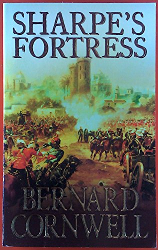 Beispielbild fr Sharpe  s Fortress: The Siege of Gawilghur, December 1803: Book 3 (The Sharpe Series) zum Verkauf von WorldofBooks
