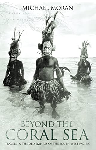 9780002261708: Beyond the Coral Sea: Travels in the Old Empires of the South-West Pacific [Idioma Ingls]