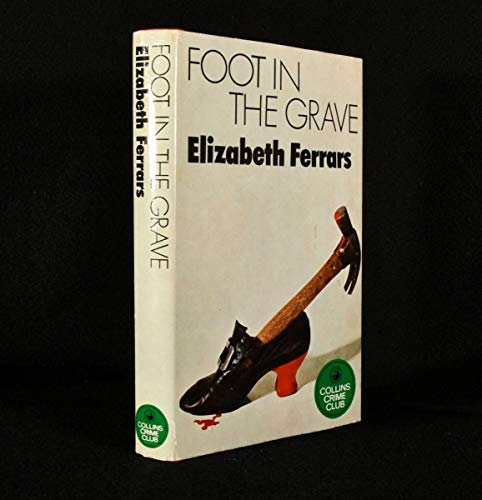 Stock image for FOOT IN THE GRAVE. for sale by Black Cat Bookshop P.B.F.A