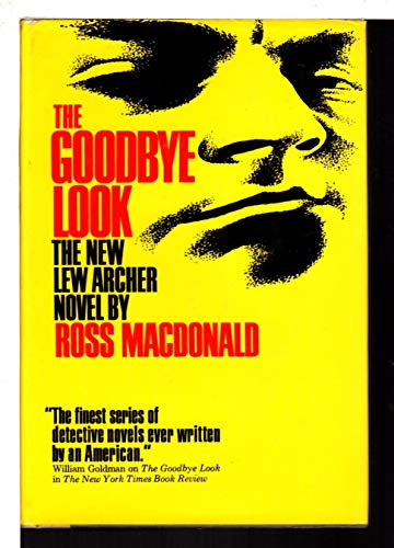 Stock image for The Goodbye Look [Hardcover] [Jan 01, 1969] MacDonald, Ross for sale by Book Trader Cafe, LLC