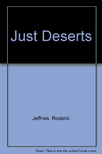 Just Deserts (9780002312790) by Roderic Jeffries