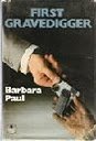 First Grave Digger (9780002312998) by Barbara Paul