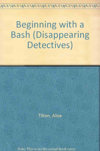 Beginning with a Bash (9780002314251) by Tilton, Alice