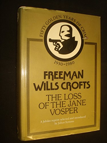 Loss of the "Jane Vosper" (9780002314794) by Crofts, Freeman Wills