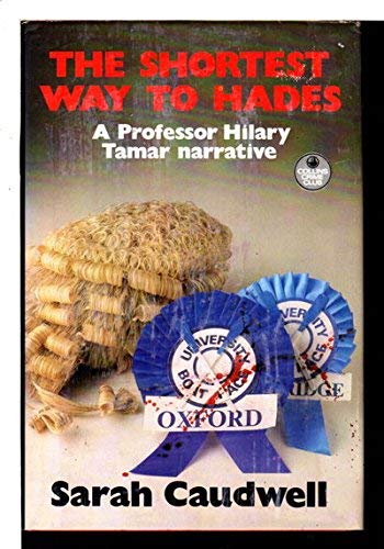 Stock image for The shortest way to Hades: a Professor Hilary Tamar narrative for sale by Cotswold Internet Books