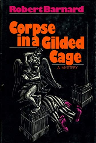 Stock image for A Corpse In A Gilded Cage for sale by M. W. Cramer Rare and Out Of Print Books