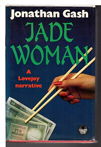 Beispielbild fr Jade Woman. A Lovejoy Narrative zum Verkauf von AwesomeBooks