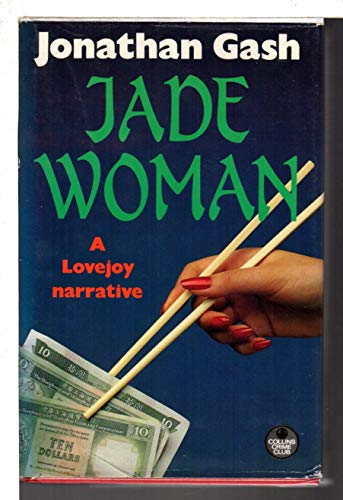 Stock image for Jade Woman. A Lovejoy Narrative for sale by WorldofBooks
