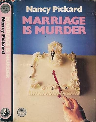 Marriage Is Murder (Jenny Cain Mysteries, No. 4) (9780002321860) by Nancy Pickard