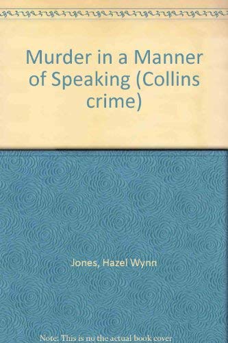 Beispielbild fr Murder in a Manner of Speaking (Collins crime) zum Verkauf von WorldofBooks