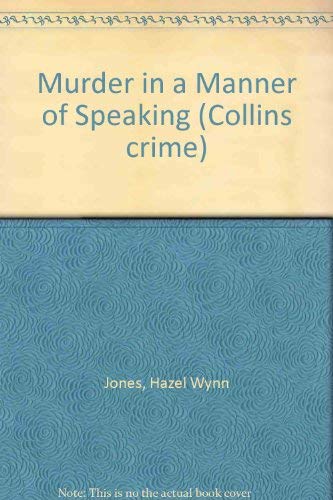 Stock image for Murder in a Manner of Speaking (Collins crime) for sale by WorldofBooks
