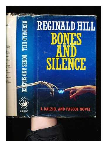 9780002322836: Bones and silence: a Dalziel and Pascoe novel
