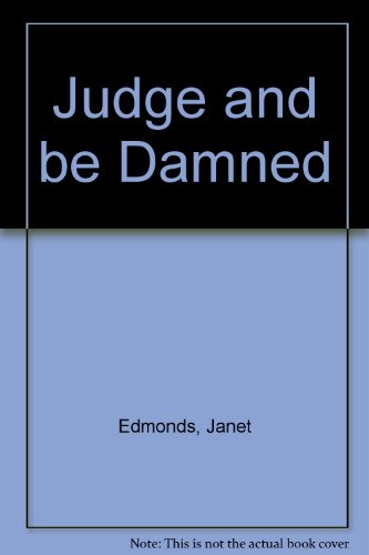 Beispielbild fr Judge and be Damned zum Verkauf von EbenezerBooks