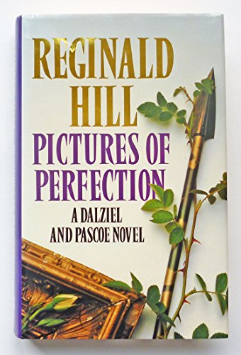 Stock image for Pictures of Perfection A Dalziel and Pascoe Novel in five volumes for sale by Porcupine Books