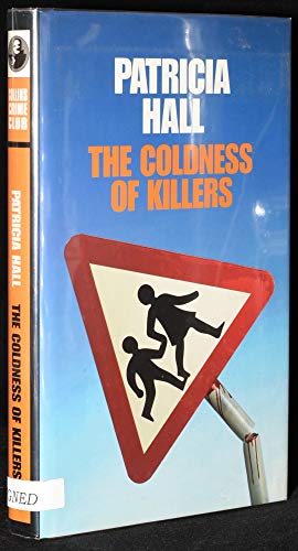 Coldness of Killers, The (9780002324038) by Patricia Hall