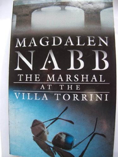 

The Marshal at the Villa Torrini [signed] [first edition]
