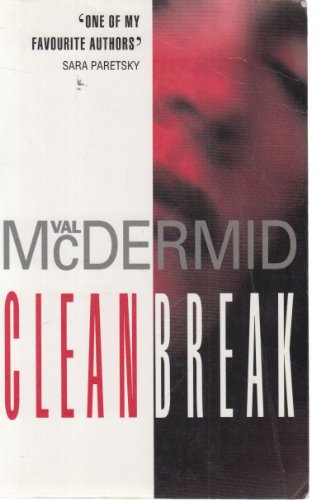 Clean Break (9780002325011) by Val McDermid