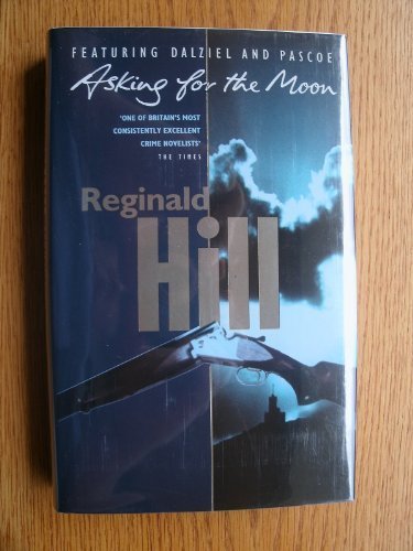 Asking for the Moon (9780002325127) by Hill, Reginald