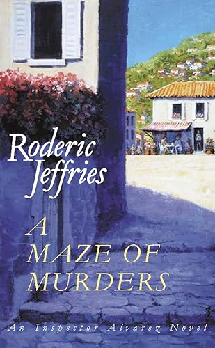 Stock image for A Maze of Murders: An Inspector Alvarez Novel (Inspector Alvarez Novel S.) for sale by WorldofBooks