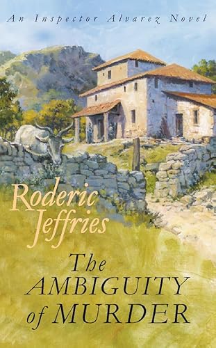 The Ambiguity of Murder (Inspector Alvarez Novel) (9780002326872) by Roderic Jeffries