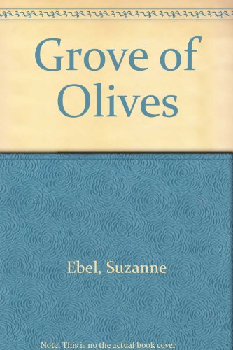 Grove of Olives (9780002332767) by Suzanne Ebel