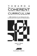 9780002363068: Toward a Coherent Curriculum: 1995 Yearbook of the Association for Supervision and Curriculum Development (ASCD YEARBOOK)