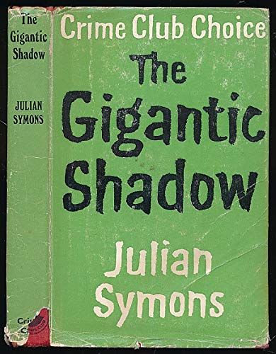 9780002442633: The Gigantic Shadow