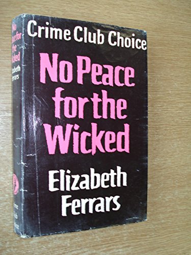 No Peace for the Wicked (9780002445566) by Elizabeth Ferrars