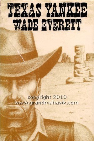 Texas Yankee (9780002477956) by Wade Everett