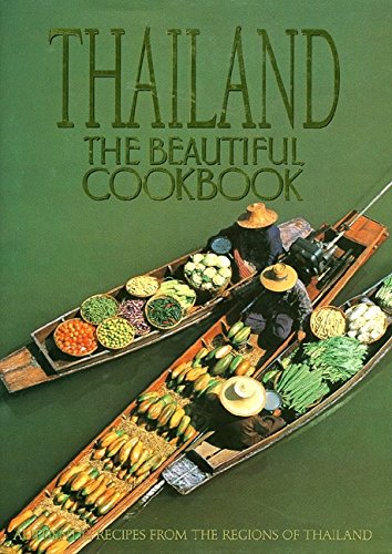9780002550291: Thailand: the Beautiful Cookbook: Authentic Recipes from the Regions of Thailand