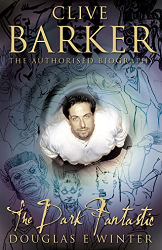 Beispielbild fr Clive Barker: The Dark Fantastic zum Verkauf von WorldofBooks