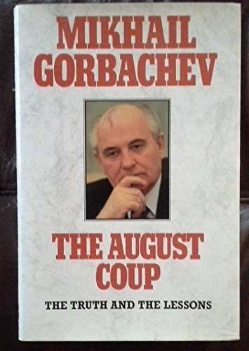 Imagen de archivo de The August Coup: Three Days That Shook the World a la venta por AwesomeBooks