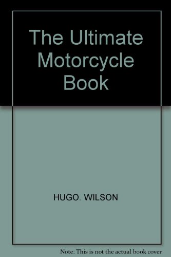 Stock image for The Ultimate Motorcycle Book for sale by Hourglass Books