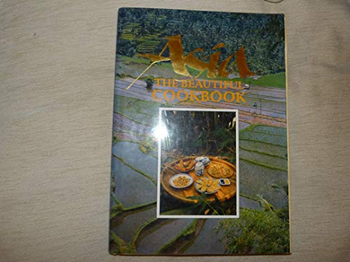 Stock image for Asia: The Beautiful Cookbook for sale by -OnTimeBooks-