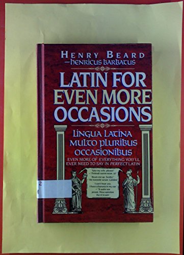 Stock image for Latin for even more occasions: lingua latina multo pluribus occasionibus for sale by Irish Booksellers