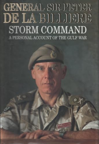 Imagen de archivo de Storm Command: A Personal Account of the Gulf War a la venta por Richard Sylvanus Williams (Est 1976)