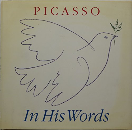 Stock image for Picasso: In His Words for sale by SecondSale