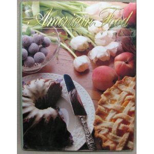 Stock image for American Food: A Celebration for sale by SecondSale